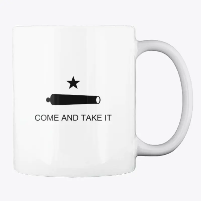 Come and Take It/The Sons of History Mug